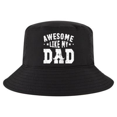 Awesome Like My Dad Sayings Funny Ideas For Fathers Day Gift Cool Comfort Performance Bucket Hat