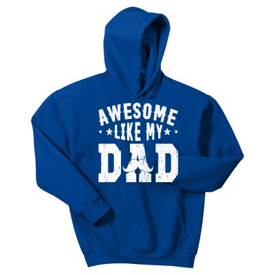 Awesome Like My Dad Sayings Funny Ideas For Fathers Day Gift Kids Hoodie