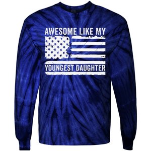 Awesome Like My Youngest Daughter MotherS Day FatherS Day Tie-Dye Long Sleeve Shirt