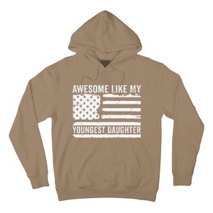 Awesome Like My Youngest Daughter MotherS Day FatherS Day Hoodie