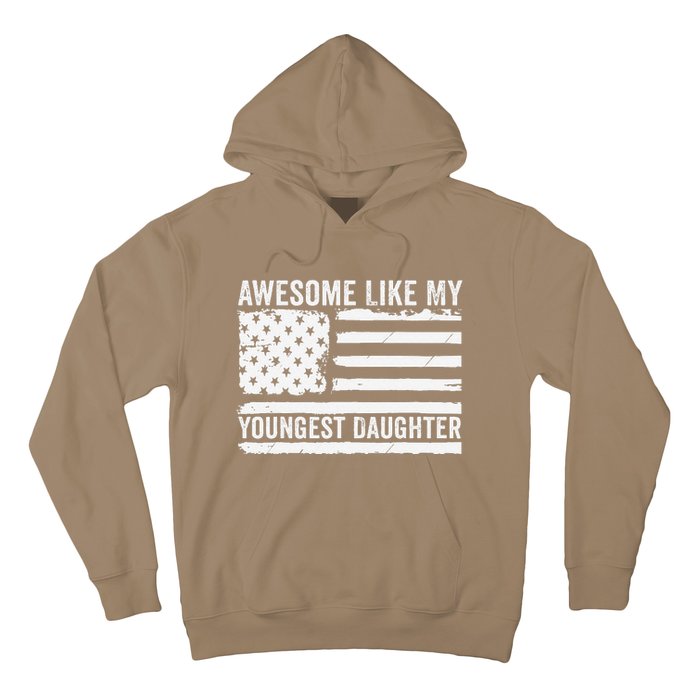 Awesome Like My Youngest Daughter MotherS Day FatherS Day Hoodie