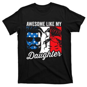 Awesome Like My Daughter FatherS Day For Dad From Daughter T-Shirt