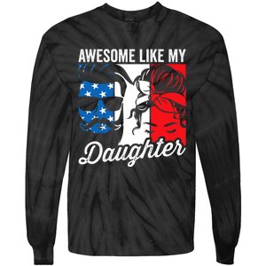 Awesome Like My Daughter FatherS Day For Dad From Daughter Tie-Dye Long Sleeve Shirt