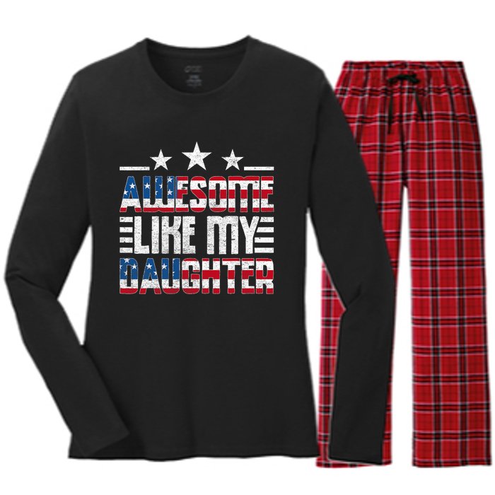 Awesome Like My Daughter FatherS Day From Daughter Usa Flag Women's Long Sleeve Flannel Pajama Set 