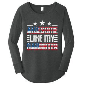 Awesome Like My Daughter FatherS Day From Daughter Usa Flag Women's Perfect Tri Tunic Long Sleeve Shirt