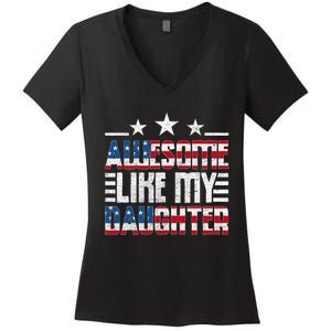 Awesome Like My Daughter FatherS Day From Daughter Usa Flag Women's V-Neck T-Shirt