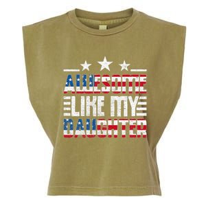 Awesome Like My Daughter FatherS Day From Daughter Usa Flag Garment-Dyed Women's Muscle Tee