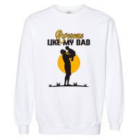 Awesome Like My Dad Dada Daddy Bruh Graphic Funny Father Day Garment-Dyed Sweatshirt