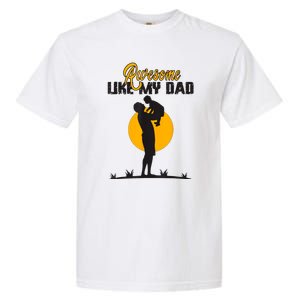 Awesome Like My Dad Dada Daddy Bruh Graphic Funny Father Day Garment-Dyed Heavyweight T-Shirt