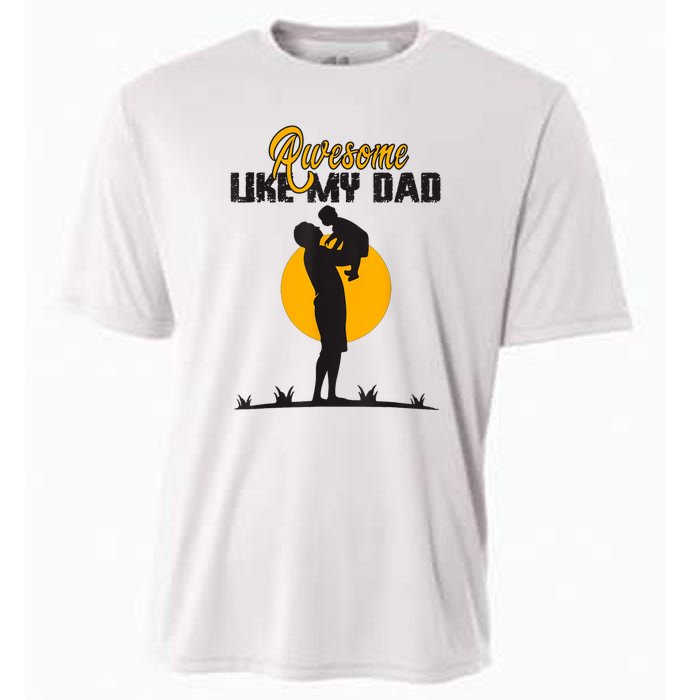 Awesome Like My Dad Dada Daddy Bruh Graphic Funny Father Day Cooling Performance Crew T-Shirt