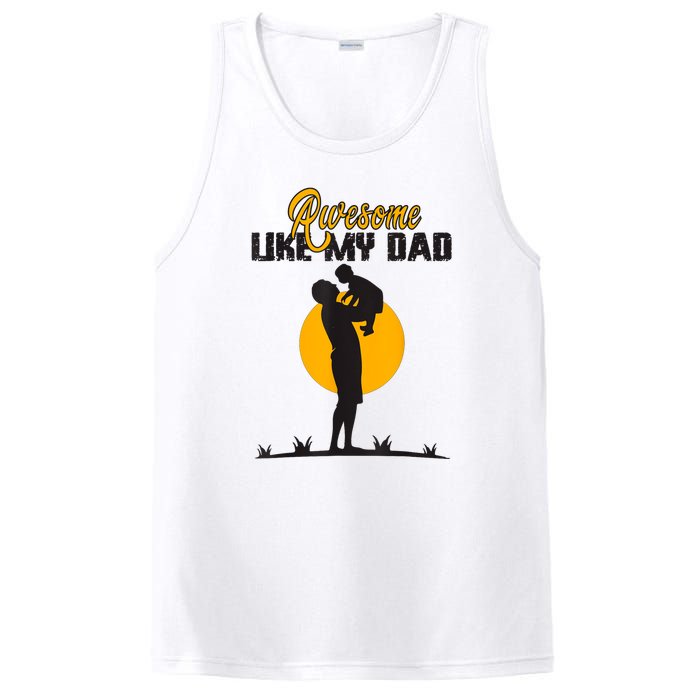 Awesome Like My Dad Dada Daddy Bruh Graphic Funny Father Day PosiCharge Competitor Tank