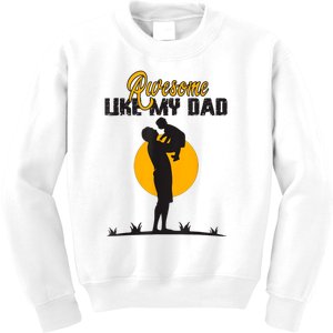 Awesome Like My Dad Dada Daddy Bruh Graphic Funny Father Day Kids Sweatshirt