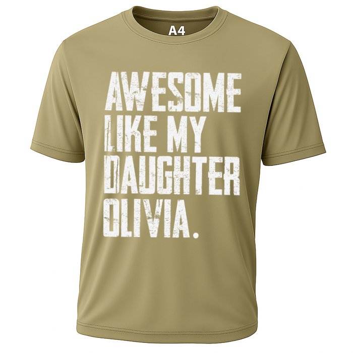 Awesome Like My Daughter Olivia Name Funny Dad FatherS Day Cooling Performance Crew T-Shirt
