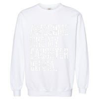 Awesome Like My Daughter Olivia Name Funny Dad FatherS Day Garment-Dyed Sweatshirt