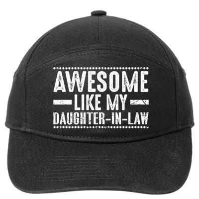 Awesome Like My Daughter In Law Cool Gift 7-Panel Snapback Hat