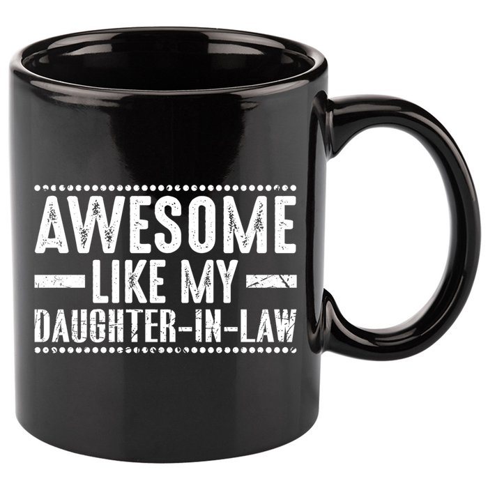 Awesome Like My Daughter In Law Cool Gift 11oz C Handle Ceramic Mug
