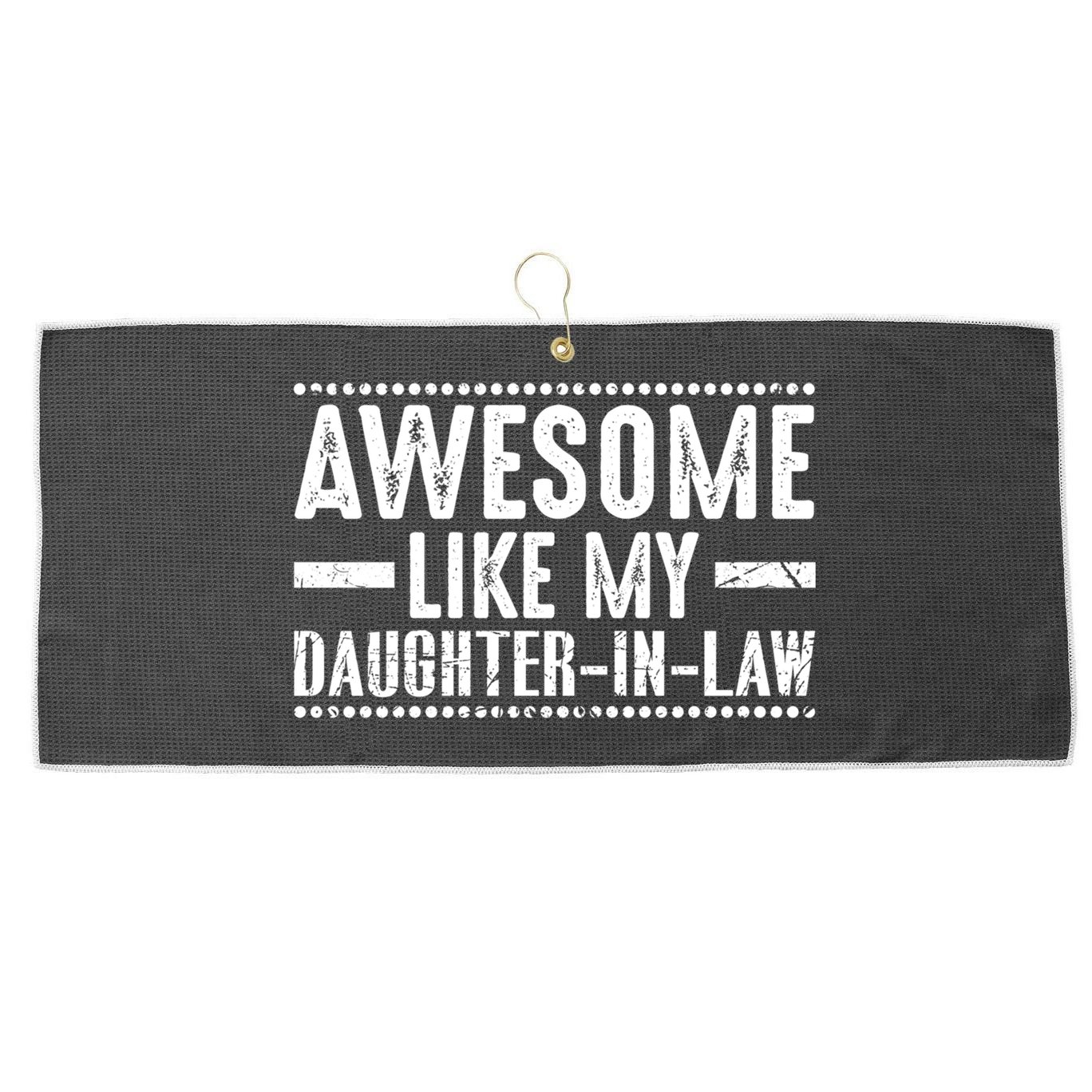 Awesome Like My Daughter In Law Cool Gift Large Microfiber Waffle Golf Towel