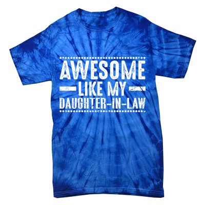 Awesome Like My Daughter In Law Cool Gift Tie-Dye T-Shirt