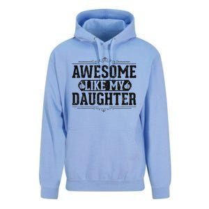 Awesome Like My Daughter FatherS Day Funny Dad Unisex Surf Hoodie