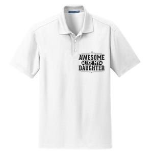 Awesome Like My Daughter FatherS Day Funny Dad Dry Zone Grid Polo