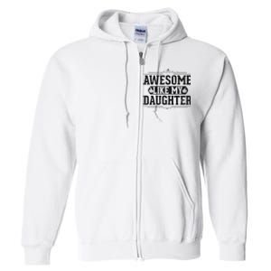 Awesome Like My Daughter FatherS Day Funny Dad Full Zip Hoodie