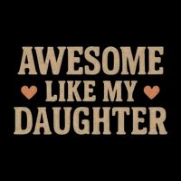 Awesome Like My Daughter Cropped Pullover Crew