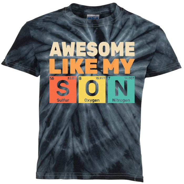 Awesome Like My Son Periodic Table Father's day Chemistry Kids Tie-Dye T-Shirt