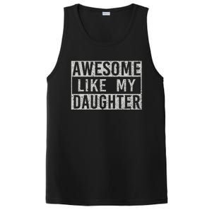 Awesome Like My Daughter Retro Man Dad Funny Fathers Day PosiCharge Competitor Tank