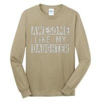 Awesome Like My Daughter Retro Man Dad Funny Fathers Day Tall Long Sleeve T-Shirt