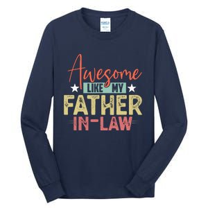 Awesome Like My Father In Law Family Lovers Father Day Tall Long Sleeve T-Shirt