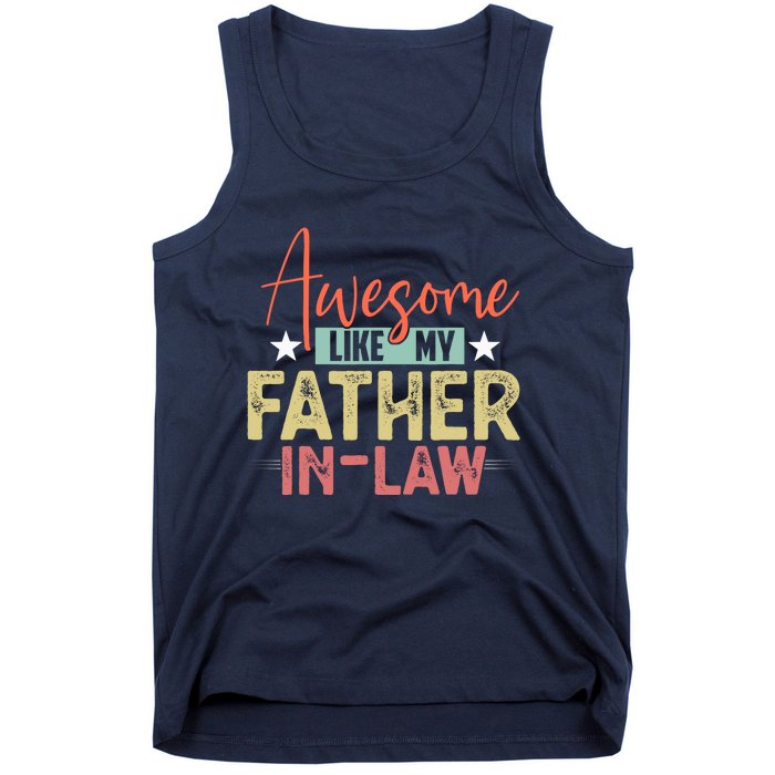 Awesome Like My Father In Law Family Lovers Father Day Tank Top