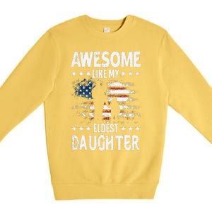 Awesome Like My Eldest Daughter Retro Usa Flag Fathers Day Premium Crewneck Sweatshirt