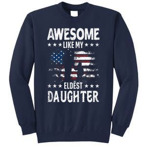 Awesome Like My Eldest Daughter Retro Usa Flag Fathers Day Tall Sweatshirt