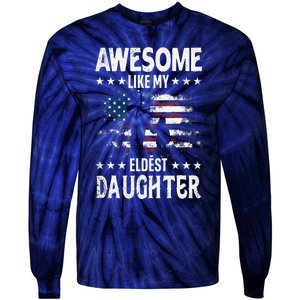 Awesome Like My Eldest Daughter Retro Usa Flag Fathers Day Tie-Dye Long Sleeve Shirt