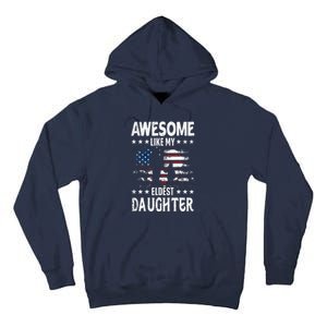 Awesome Like My Eldest Daughter Retro Usa Flag Fathers Day Tall Hoodie