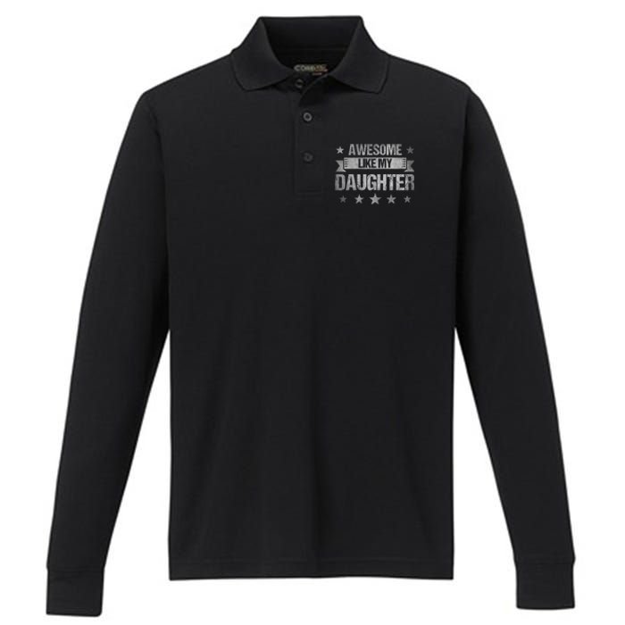 Awesome Like My Daughter Retro Dad Fathers Day Performance Long Sleeve Polo