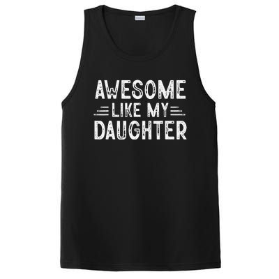 Awesome Like My Daughter Dad Joke Fathers Day Dad PosiCharge Competitor Tank