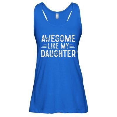 Awesome Like My Daughter Dad Joke Fathers Day Dad Ladies Essential Flowy Tank