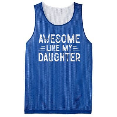 Awesome Like My Daughter Dad Joke Fathers Day Dad Mesh Reversible Basketball Jersey Tank