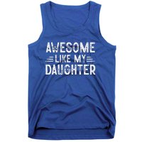 Awesome Like My Daughter Dad Joke Fathers Day Dad Tank Top