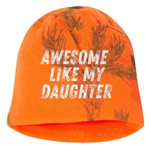 Awesome Like My Daughter Funny Present Fathers Mothers Day Kati - Camo Knit Beanie