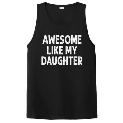 Awesome Like My Daughter Funny Fathers Day Gift Dad PosiCharge Competitor Tank