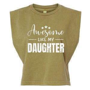 Awesome Like My Daughter Funny Fathers Day Garment-Dyed Women's Muscle Tee