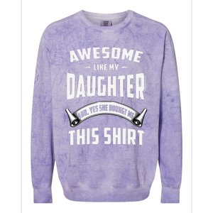 Awesome Like My Daughter Dad Funny Colorblast Crewneck Sweatshirt