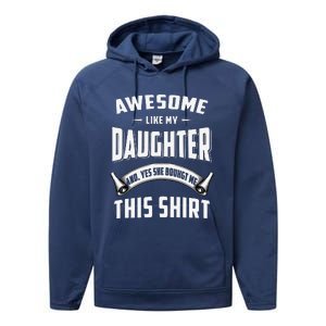 Awesome Like My Daughter Dad Funny Performance Fleece Hoodie