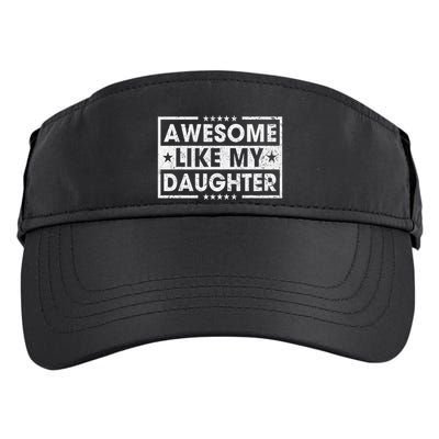 Awesome Like My Daughter Retro Funny Sayings Father Mom Dad Adult Drive Performance Visor