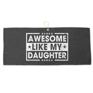 Awesome Like My Daughter Retro Funny Sayings Father Mom Dad Large Microfiber Waffle Golf Towel