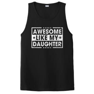 Awesome Like My Daughter Retro Funny Sayings Father Mom Dad PosiCharge Competitor Tank