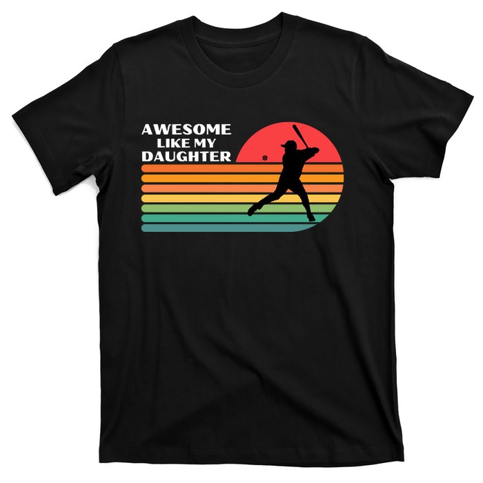 Awesome Like My Daughter Vintage Baseball Dad T-Shirt