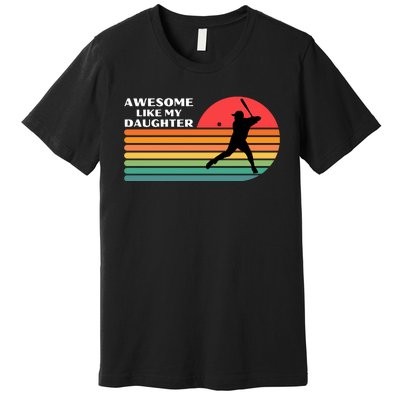 Awesome Like My Daughter Vintage Baseball Dad Premium T-Shirt